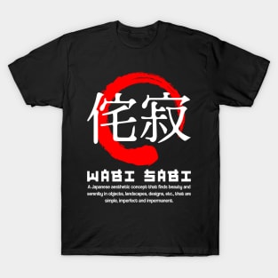 Wabi sabi meaning Japanese kanji words character symbol 175 T-Shirt